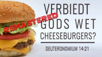 Verbiedt Gods Wet cheeseburgers - Deut 14:21 - Remastered