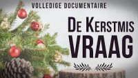 De Kerstmis Vraag - Volledige Documentaire (119 Ministries Nederland )